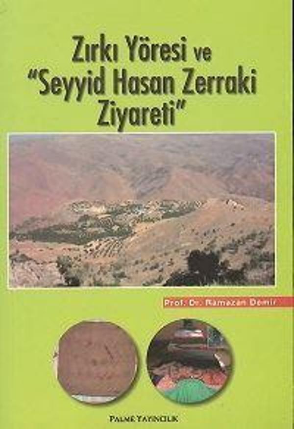 Palme Yayınevi Zirki Yöresi Ve ''Seyyid Hasan Zerraki Ziyareti'' - Palme Yayınları - Image 1