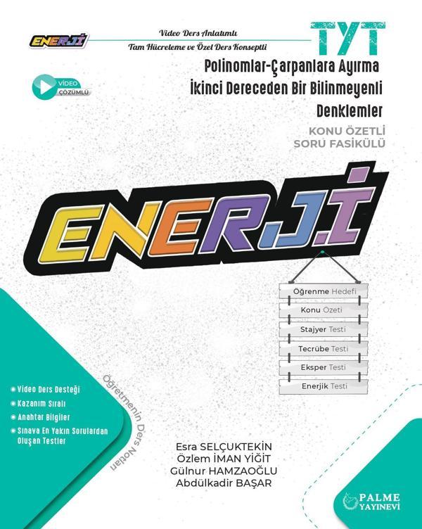 Tyt Enerji Polinomlar - Çarpanlara Ayırma - 2. Dereceden Bir Bilinmeyenli Denklemler Konu Özetli Soru Fasikülü Esra Selç - Palme Yayınları - Image 1