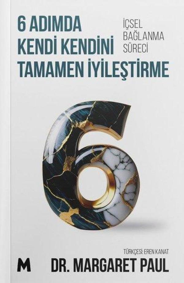 6 Adımda Kendi Kendini Tamamen İyileştirme - İçsel Bağlanma Süreci - Mabel Kitap - Image 1