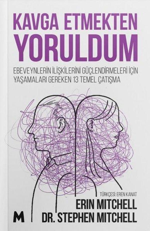 Kavga Etmekten Yoruldum - Ebeveynlerin İlişkilerini Güçlendirmeleri İçin Yaşamaları Gereken 13 Temel - Mabel Kitap - Image 1