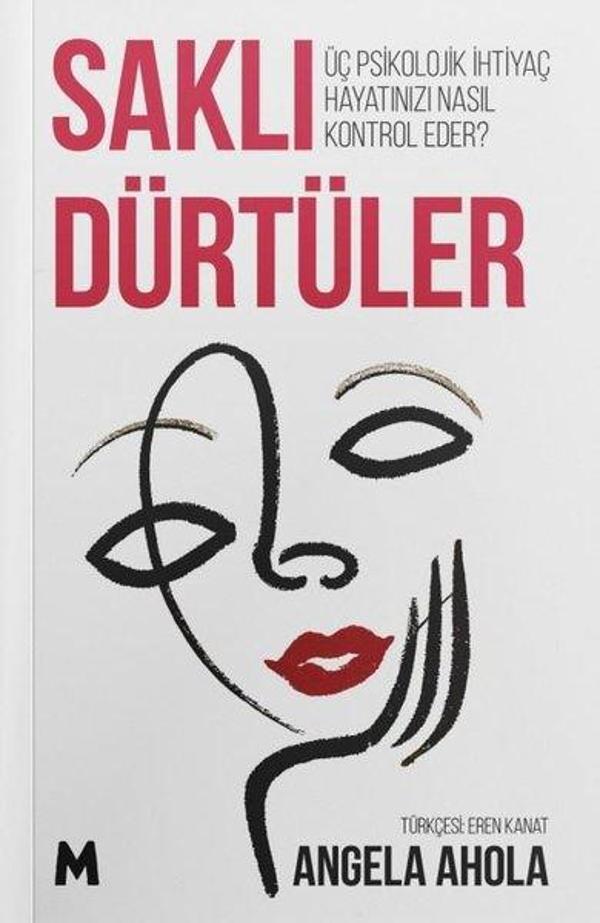 Saklı Dürtüler - Üç Psikolojik İhtiyaç Hayatınızı Nasıl Kontrol Eder? - Mabel Kitap - Image 1