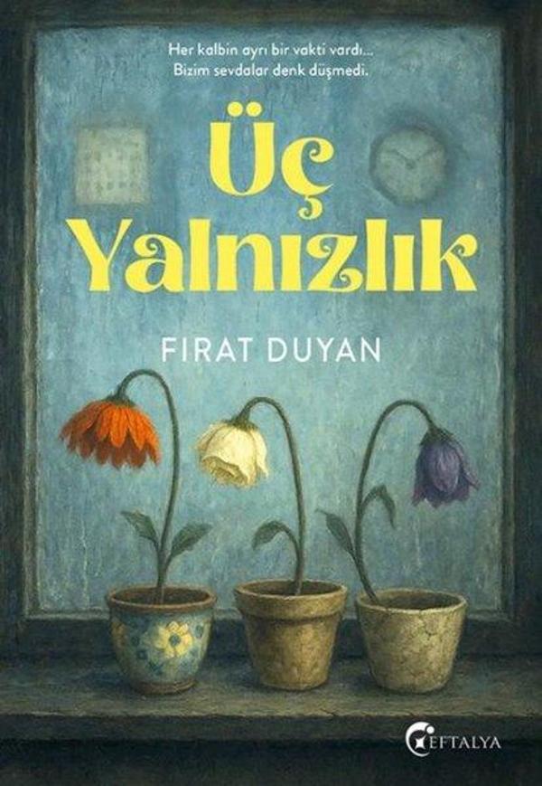 Üç Yalnızlık - Eftalya Yayınları - Image 1