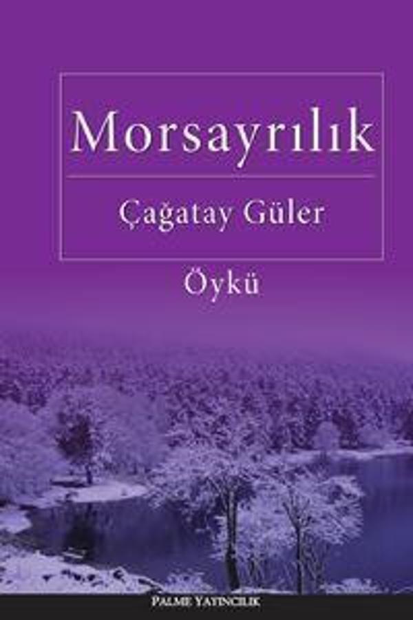 Palme Yayınevi Morsayrılık Öykü Kitabı - Palme Yayınları - Image 1