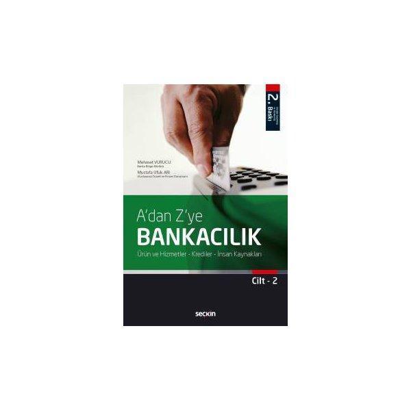 A' Dan Z' Ye Bankacılık Cilt : 2 (2. Baskı) Mehmet Vurucu 8 2017/09 - Seçkin Yayıncılık - Image 1
