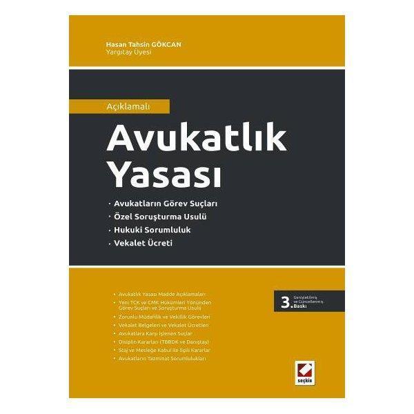 Açıklamalı Avukatlık Yasası (3. Baskı) Hasan Tahsin Gökcan 2012/01 - Seçkin Yayıncılık - Image 1
