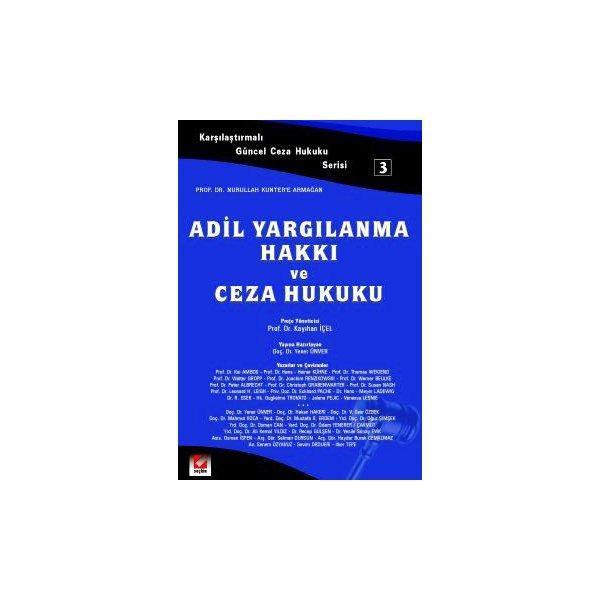 Adil Yargılanma Hakkı ve Ceza Hukuku Kayıhan İçel 2004/08 - Seçkin Yayıncılık - Image 1