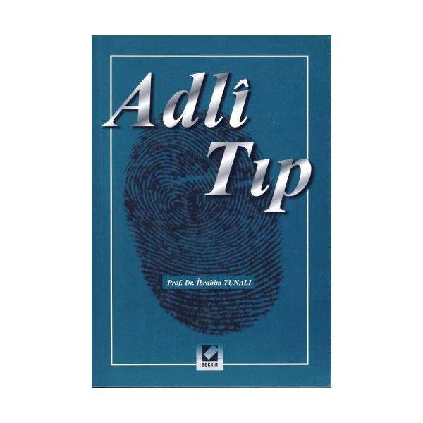 Adli Tıp İbrahim Tunalı 2001/05 - Seçkin Yayıncılık - Image 1