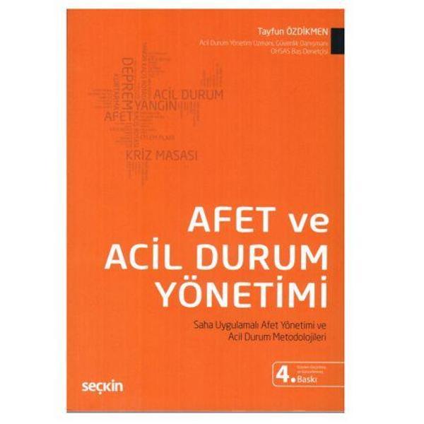 Afet Ve Acil Durum Yönetimi (4.Baskı) Tayfun Özdikmen 8 2019/01 - Seçkin Yayıncılık - Image 1