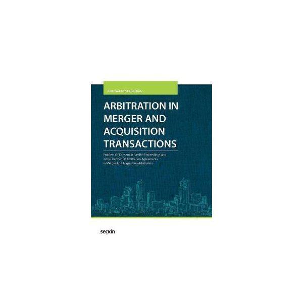 Arbitration İn Merger And Acquisition Transactions Cahit Ağaoğlu 2016/12 - Seçkin Yayıncılık - Image 1