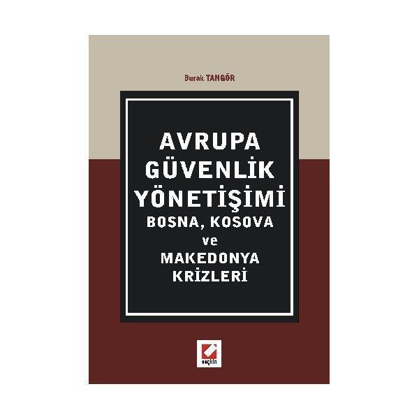 Avrupa Güvenlik Yönetişimi Burak Tangör 2008/03 - Seçkin Yayıncılık - Image 1