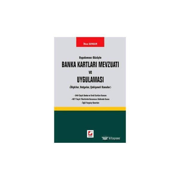 Banka Kartları Mevzuatı ve Uygulaması İlhan Sungur 2007/04 - Seçkin Yayıncılık - Image 1