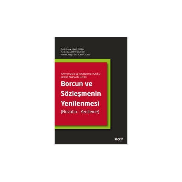 Borcun ve Sözleşmenin Yenilenmesi Tennur Koyuncuoğlu 2017/06 - Seçkin Yayıncılık - Image 1