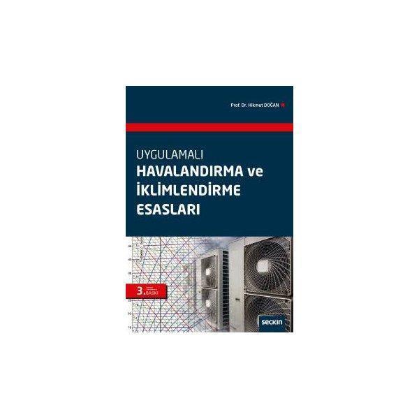 Havalandırma Ve İklimlendirme Esasları (3.Baskı) Hikmet Doğan 8 2018/06 - Seçkin Yayıncılık - Image 1
