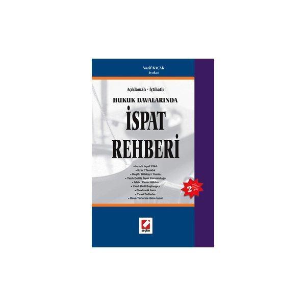 Hukuk Davalarında Ispat Rehberi (2. Baskı) Nazif Kaçak 2006/11 - Seçkin Yayıncılık - Image 1