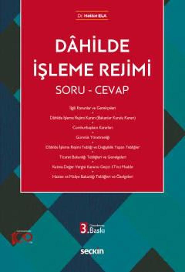 Dâhilde İşleme Rejimi Soru - Cevap Dr. Hatice Ela 3. Baskı, Ekim 2023 - Seçkin Yayıncılık - Image 1