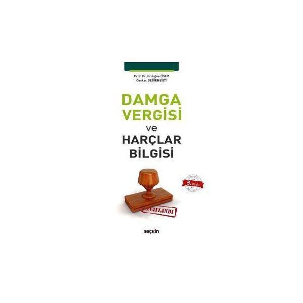 Damga Vergisi Ve Harçlar Bilgisi (3.Baskı) Erdoğan Öner 14 2017/07 - Seçkin Yayıncılık - Image 1