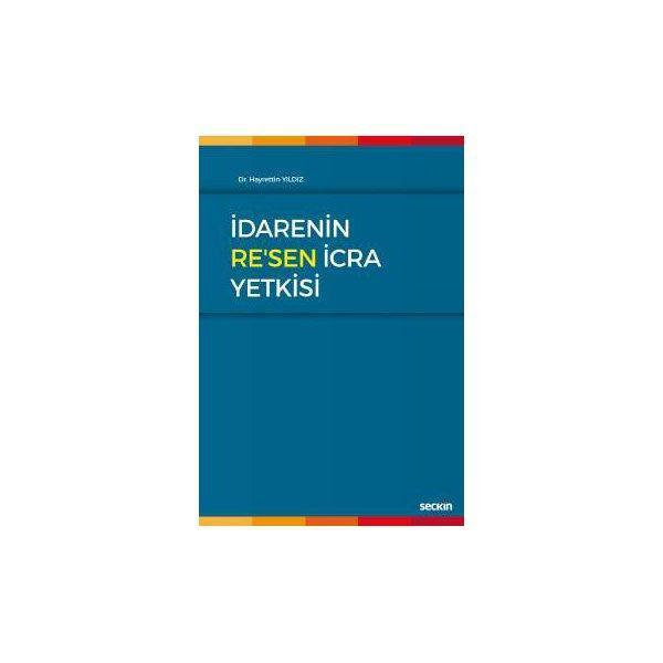 İdarenin Resen İcra Yetkisi Hayrettin Yldız 1 2019/01 - Seçkin Yayıncılık - Image 1