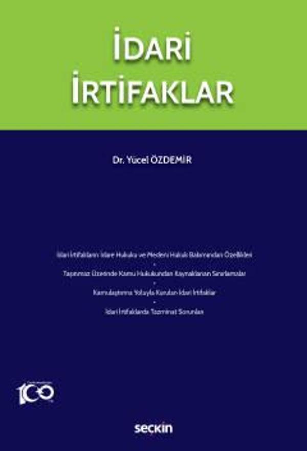 İdari İrtifaklar Dr. Yücel Özdemir 1. Baskı, Temmuz 2023 - Seçkin Yayıncılık - Image 1