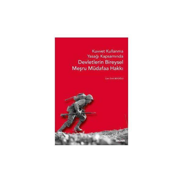 Devletlerin Bireysel Meşru Müdafaa Hakkı Cem Ümit Beyoğlu 2018/01 - Seçkin Yayıncılık - Image 1