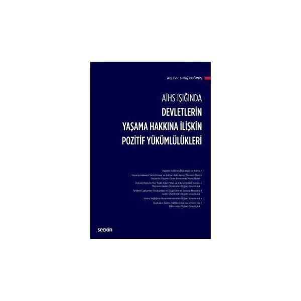 Devletlerin Yaşama Hakkına İlişkin Pozitif Yükümlülükleri - Simay Doğmuş Simay Doğmuş 2018/09 - Seçkin Yayıncılık - Image 1