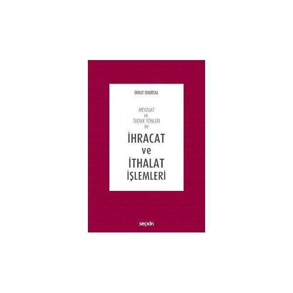 İhracat Ve İthalat İşlemleri (E.Onursal) Erkut Onursal 2 2017/01 - Seçkin Yayıncılık - Image 1