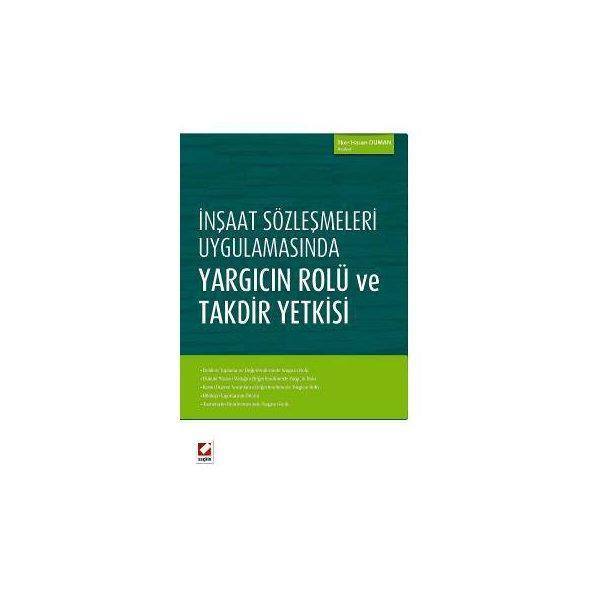 İnşaat Sözleşmeleri Uygulamasında Yargıcın Rolü ve Takdir Yetkisi İlker Hasan Duman 2016/08 - Seçkin Yayıncılık - Image 1