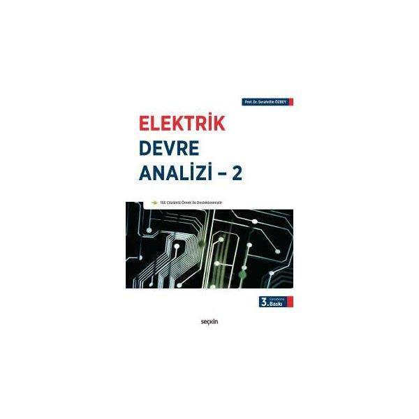 Elektrik Devre Analizi 2 (3.Baskı) Şerafettin Özbey 7 2017/03 - Seçkin Yayıncılık - Image 1