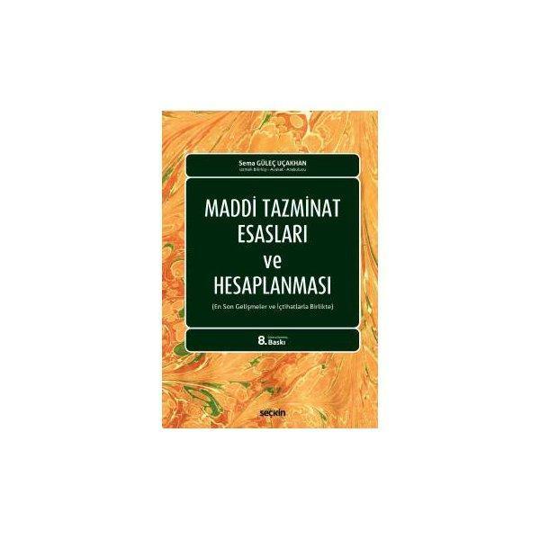 Maddi Tazminat Esasları ve Hesaplanması (8. Baskı) Sema Güleç Uçakhan 2017/10 - Seçkin Yayıncılık - Image 1