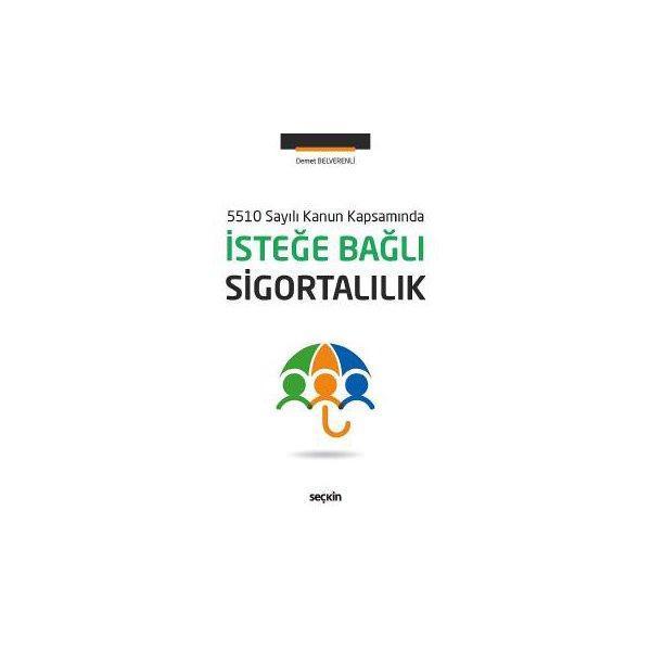 İsteğe Bağli Sigortalılık Demet Belverenli 2016/12 - Seçkin Yayıncılık - Image 1