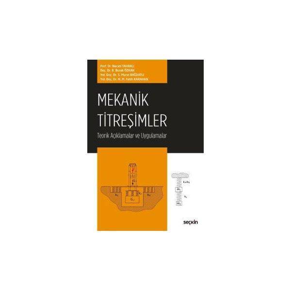 Mekanik Titreşimler Necati Tahralı 2017/07 - Seçkin Yayıncılık - Image 1