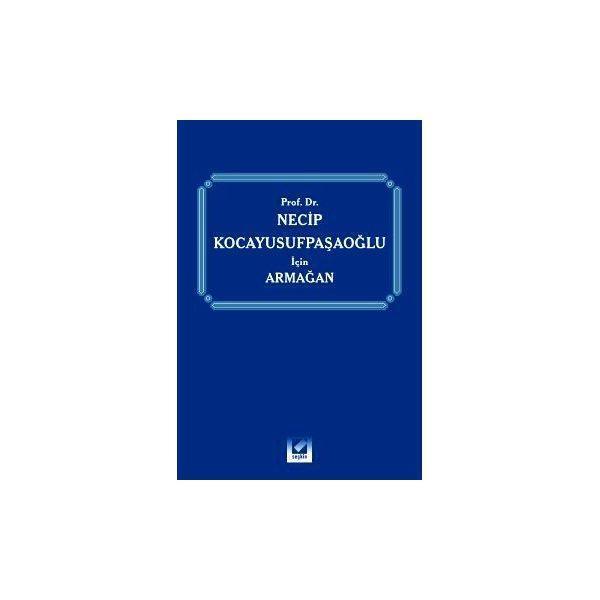 Necip Kocayusufpaşaoğlu İçin Armağan Rona Serozan 2004/06 - Seçkin Yayıncılık - Image 1