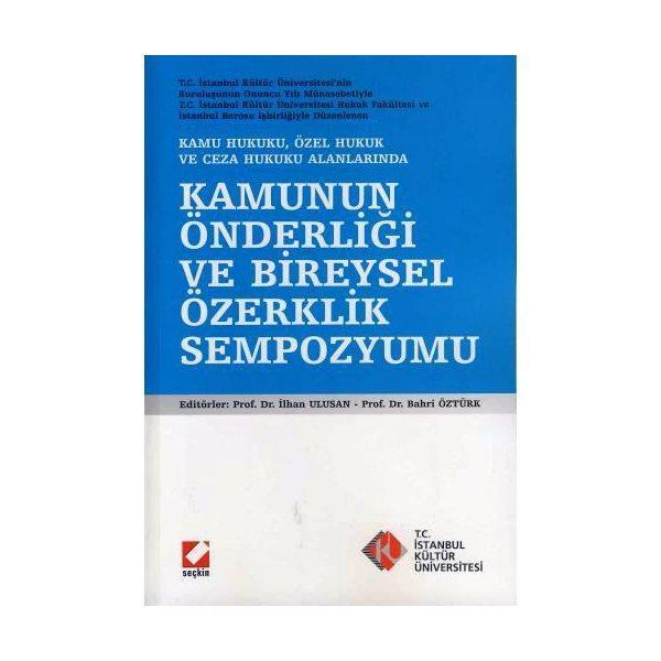 Kamunun Önderliği Ve Bireysel Özerklik Sempozyumu /B İlhan Ulusan 2009/04 - Seçkin Yayıncılık - Image 1