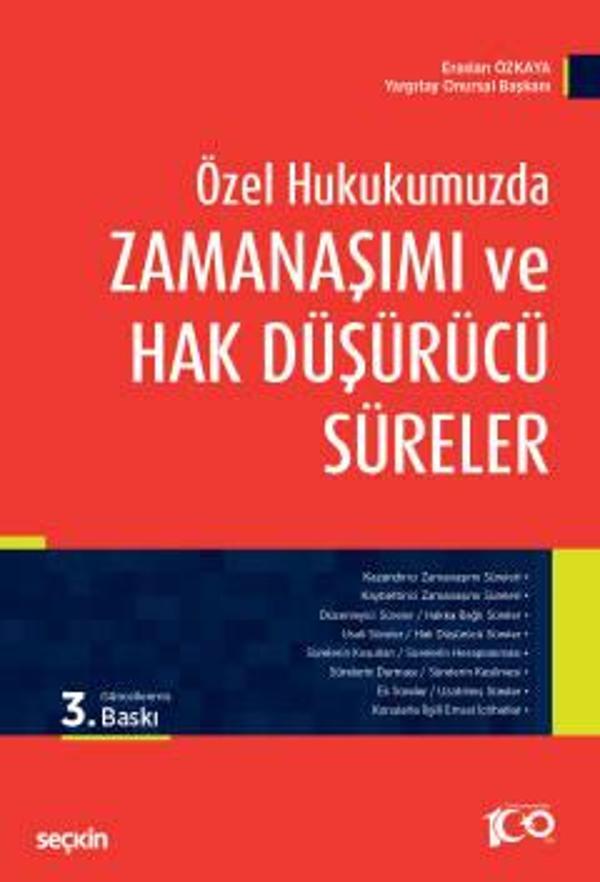 Özel Hukukumuzda Zamanaşımı ve Hak Düşürücü Süreler Eraslan Özkaya 3. Baskı, Temmuz 2023 - Seçkin Yayıncılık - Image 1