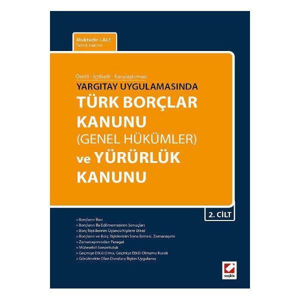 Özetli - İçtihatlı - Karşılaştırmalı Türk Borçlar Kanunu (Genel Hükümler) ve Yürürlük Kanunu (2 Cilt) - Seçkin Yayıncılık - Image 1