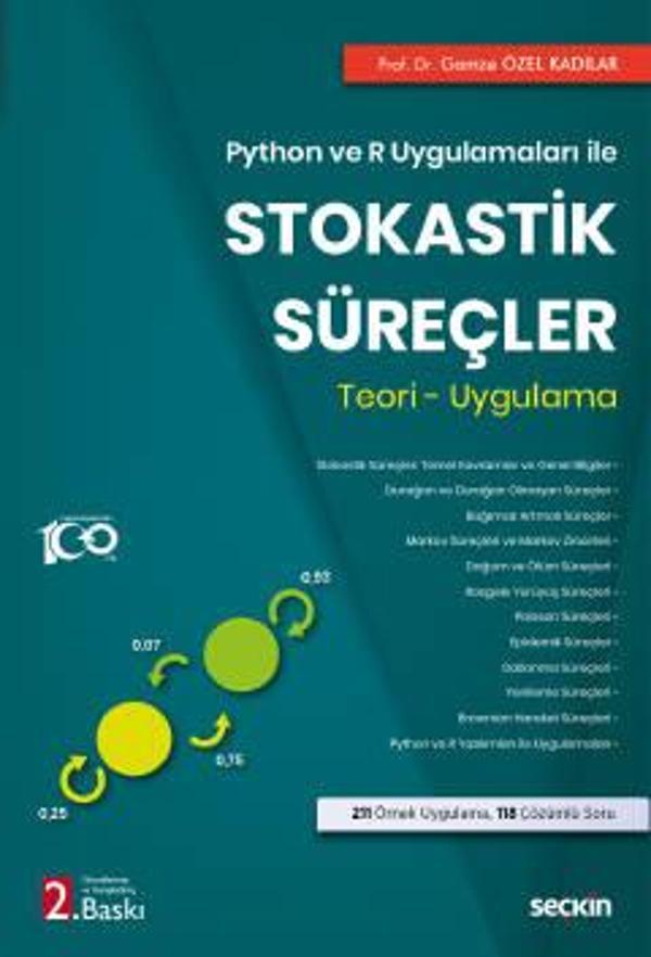 Python ve R Uygulamaları ile Stokastik Süreçler Teori - Uygulama Prof. Dr. Gamze Özel Kadılar 2. Baskı, Temmuz 2023 - Seçkin Yayıncılık - Image 1