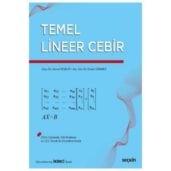 Temel Lineer Cebir (2.Baskı) Gürsel Yeşilot 2022/03 - Seçkin Yayıncılık - Image 1