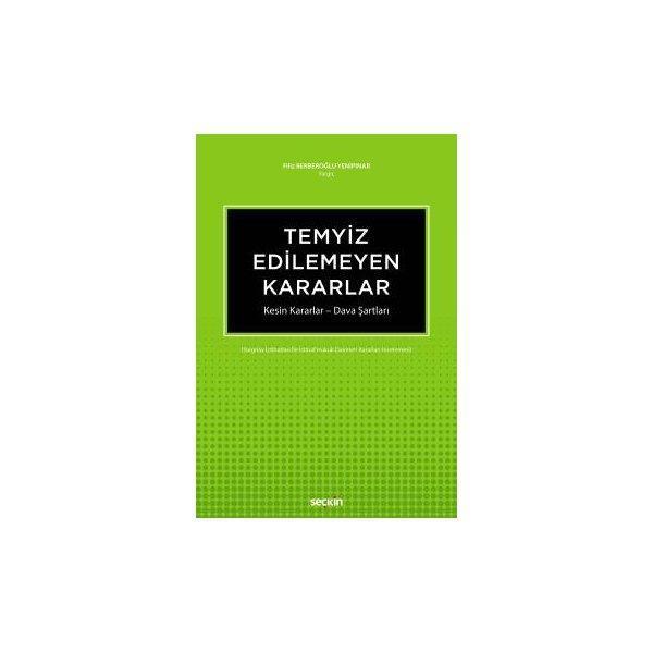 Temyiz Edilemeyen Kararlar Filiz Berberoğlu Yenipınar 2018/05 - Seçkin Yayıncılık - Image 1