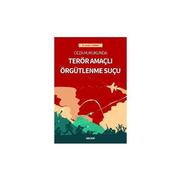 Terör Amaçlı Örgütlenme Suçu Faruk Yasin Turinay 2018/09 - Seçkin Yayıncılık - Image 1