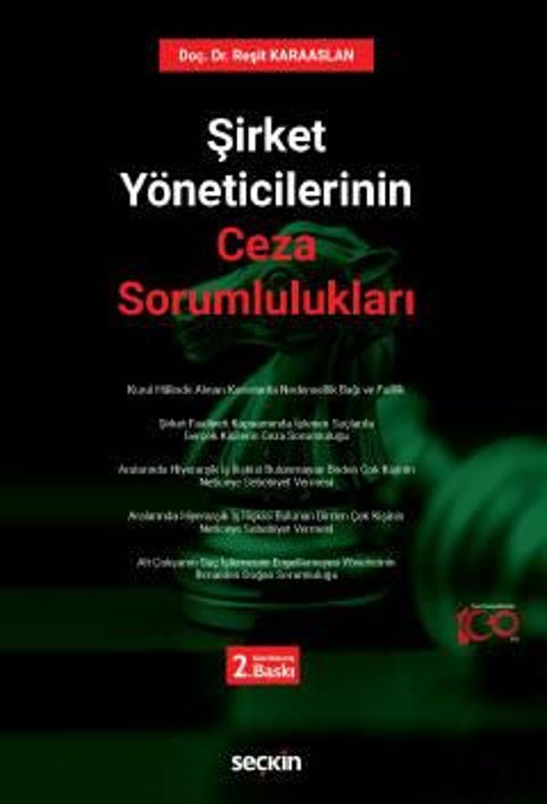 Şirket Yöneticilerinin Ceza Sorumlulukları Doç. Dr. Reşit Karaaslan 2. Baskı, Temmuz 2023 - Seçkin Yayıncılık - Image 1