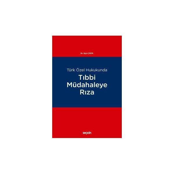 Tıbbi Müdahaleye Rıza Ayça Çakal 2018/04 - Seçkin Yayıncılık - Image 1