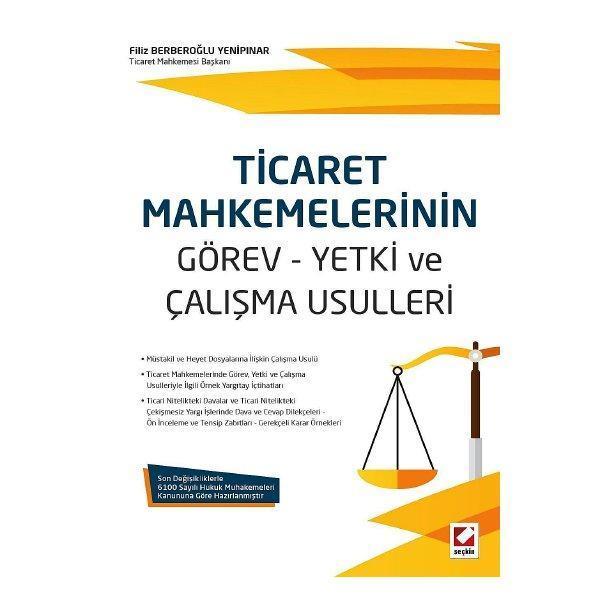 Ticaret Mahkemelerinin Görev - Yetki ve Çalışma Usulleri Filiz B.Yenipınar 2015/08 - Seçkin Yayıncılık - Image 1