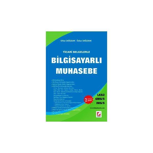 Ticari Belgelerle Bilgisayarlı Muhasebe - LKS2 / GMS-5 / IMS-5 2. Baskı Orhan Sağçolak 2007/01 - Seçkin Yayıncılık - Image 1