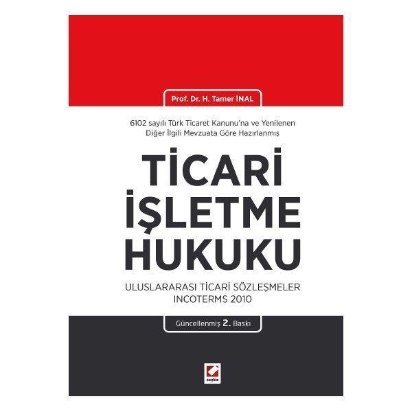 Ticari İşletme Hukuku 2. Baskı H. Tamer İnal 2015/06 - Seçkin Yayıncılık - Image 1