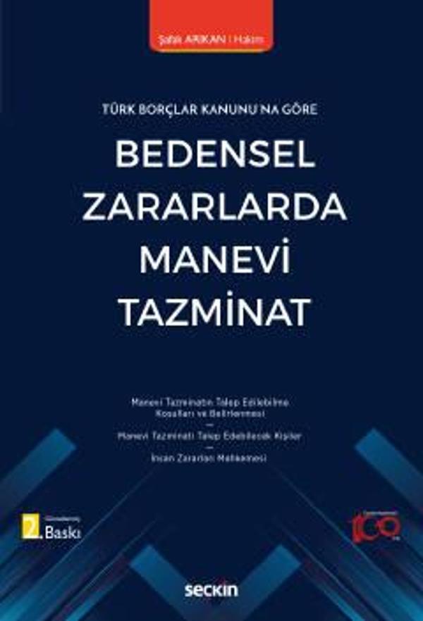 Türk Borçlar Kanunu'na Göre Bedensel Zararlarda Manevi Tazminat Şafak Arıkan 2. Baskı, Ekim 2023 - Seçkin Yayıncılık - Image 1