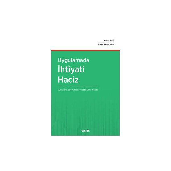 Uygulamada İhtiyati Haciz Canan Ruhi 2018/09 - Seçkin Yayıncılık - Image 1