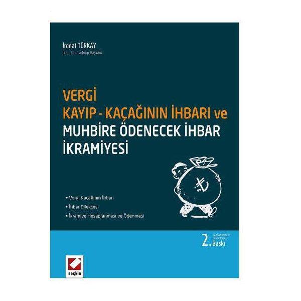 Vergi Kayıp Ve Kaçağının İhbarı (2.Baskı) /B İmdat Türkay 9 2015/06 - Seçkin Yayıncılık - Image 1