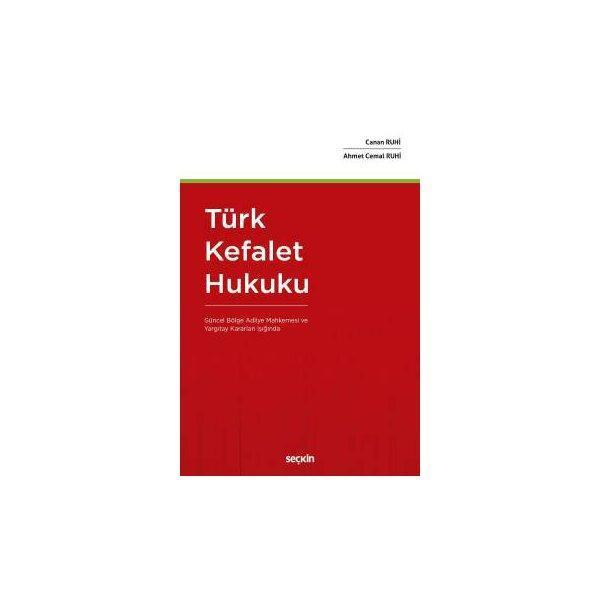 Türk Kefalet Hukuku Canan Ruhi 2018/08 - Seçkin Yayıncılık - Image 1