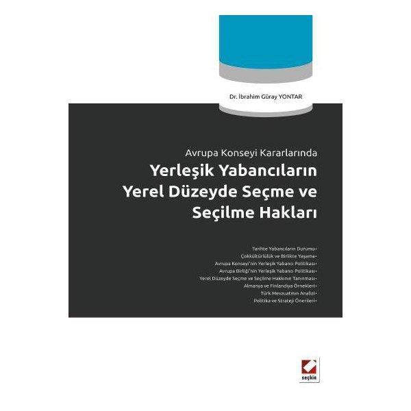Yerleşik Yabancilarin Yerel Düzeyde Seçme Hakları /B İbrahim Güray Yontar 2011/11 - Seçkin Yayıncılık - Image 1