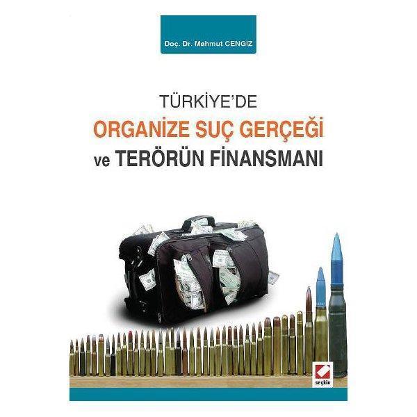 Türkiye`de Organize Suç Gerçeği ve Terörün Finansmanı Mahmut Cengiz 2015/01 - Seçkin Yayıncılık - Image 1