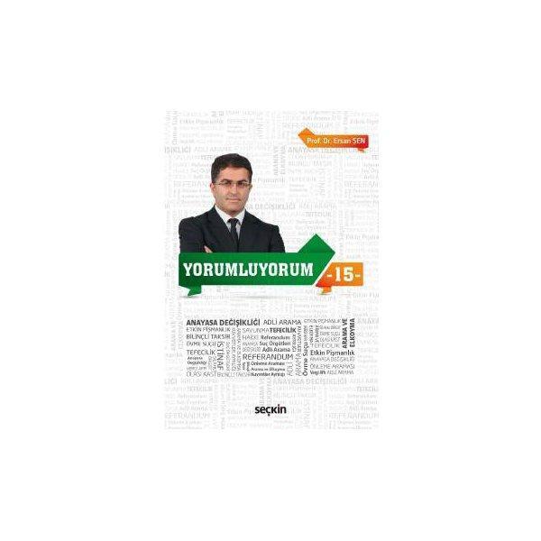 Yorumluyorum 15 Ersan Şen 44 2017/04 - Seçkin Yayıncılık - Image 1